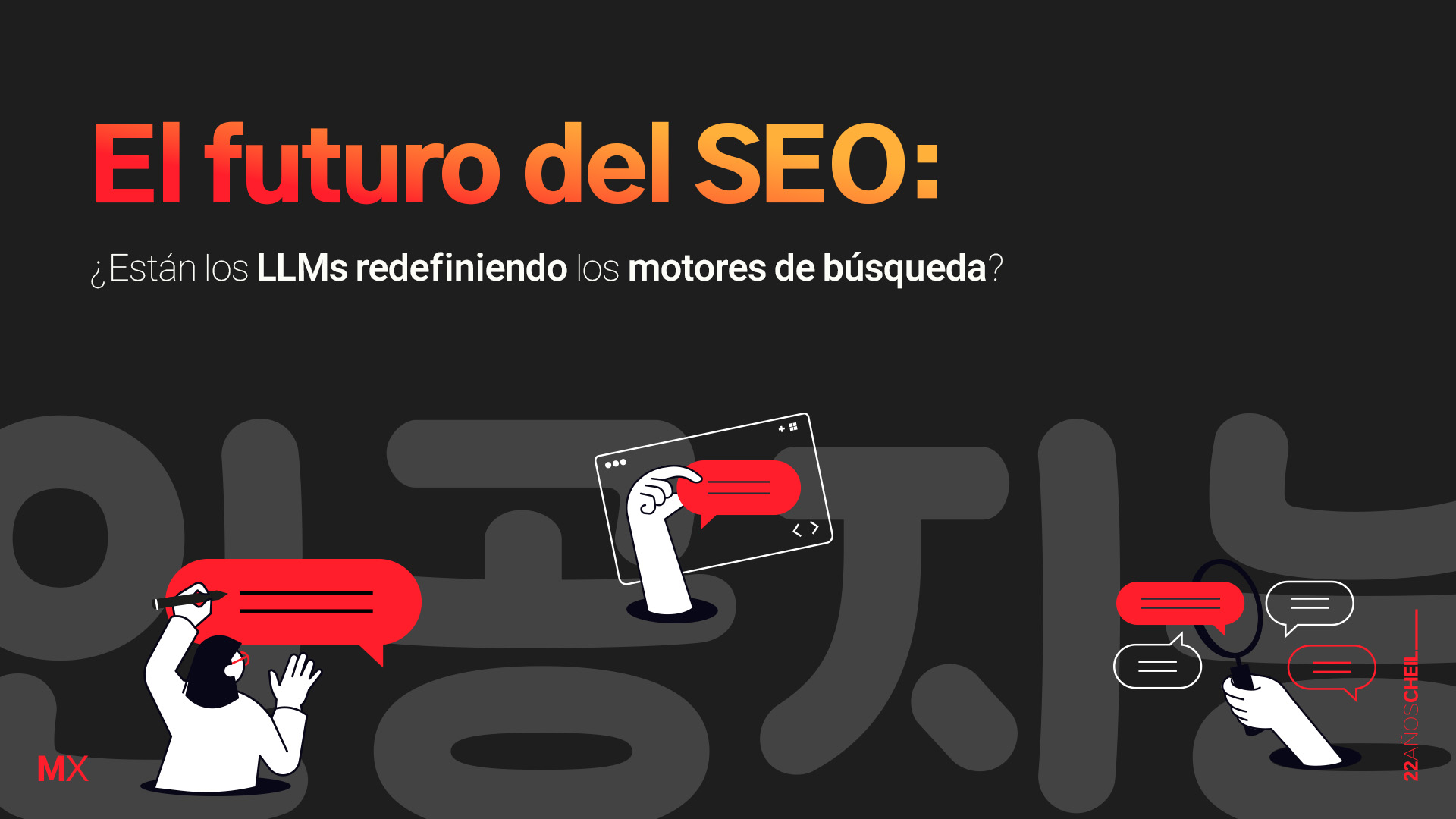 El futuro del SEO: ¿Están los LLMs redefiniendo los buscadores?